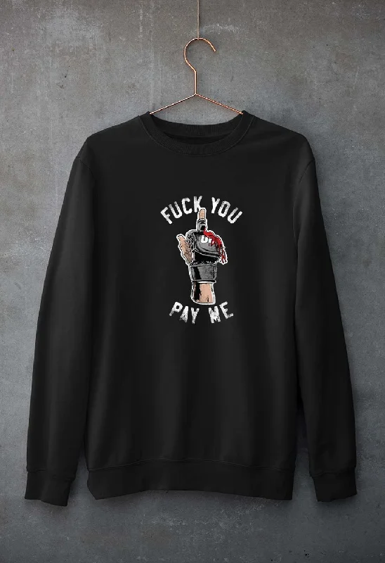 Fuck You Pay Me Unisex Sweatshirt for Men/Women Hoodie with Slit Hem Functional Movement Fuck You Pay Me Unisex Sweatshirt for Men/Women Hoodie with Slit Hem Functional Movement