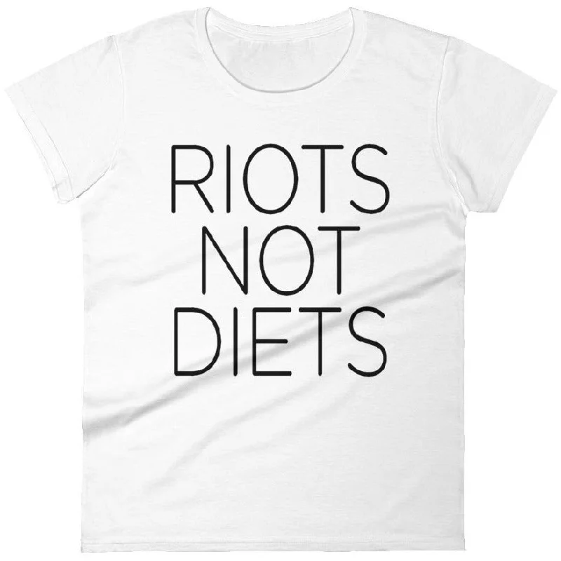 Riots Not Diets -- Women's T-Shirt Spandex Blend Rayon Blend Denim Blend