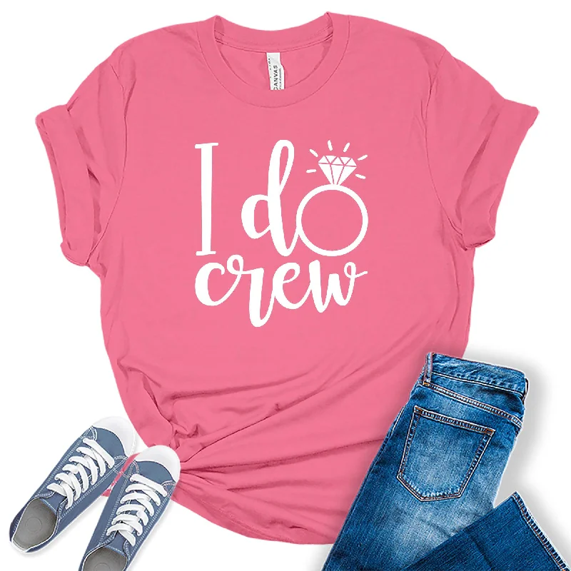 Women's I Do Crew Shirt Cute Bridal Party White Letter Print Graphic Tees Nylon Fabric Polyester Fabric Spandex Fabric